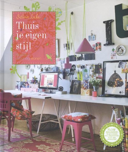 Thuis je eigen stijl: kleurrijk en uitbundig wonen Hobbies & Crafts
