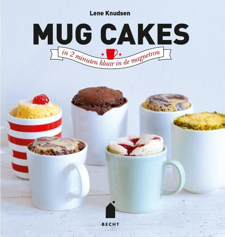Mug cakes: zachte en smeuïge cakejes in 2 minuten klaar in de magnetron book