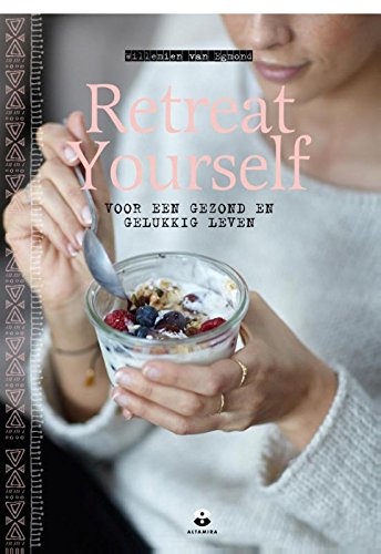 Retreat yourself: voor een gezond en gelukkig leven book