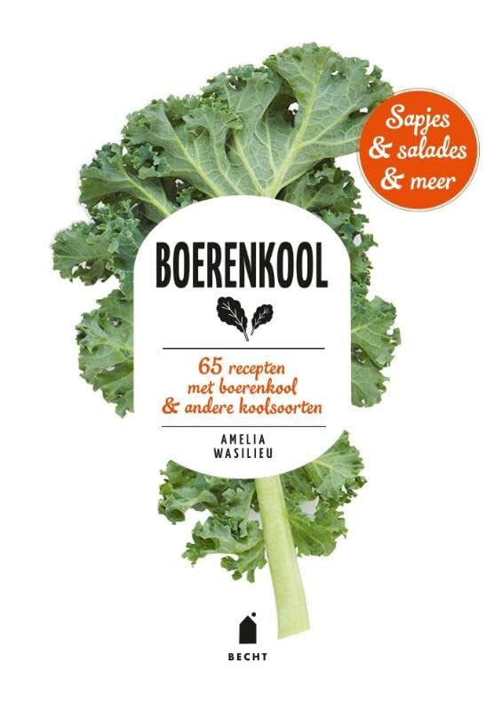 Boerenkool: 69 recepten met boerenkool & andere koolsoorten book