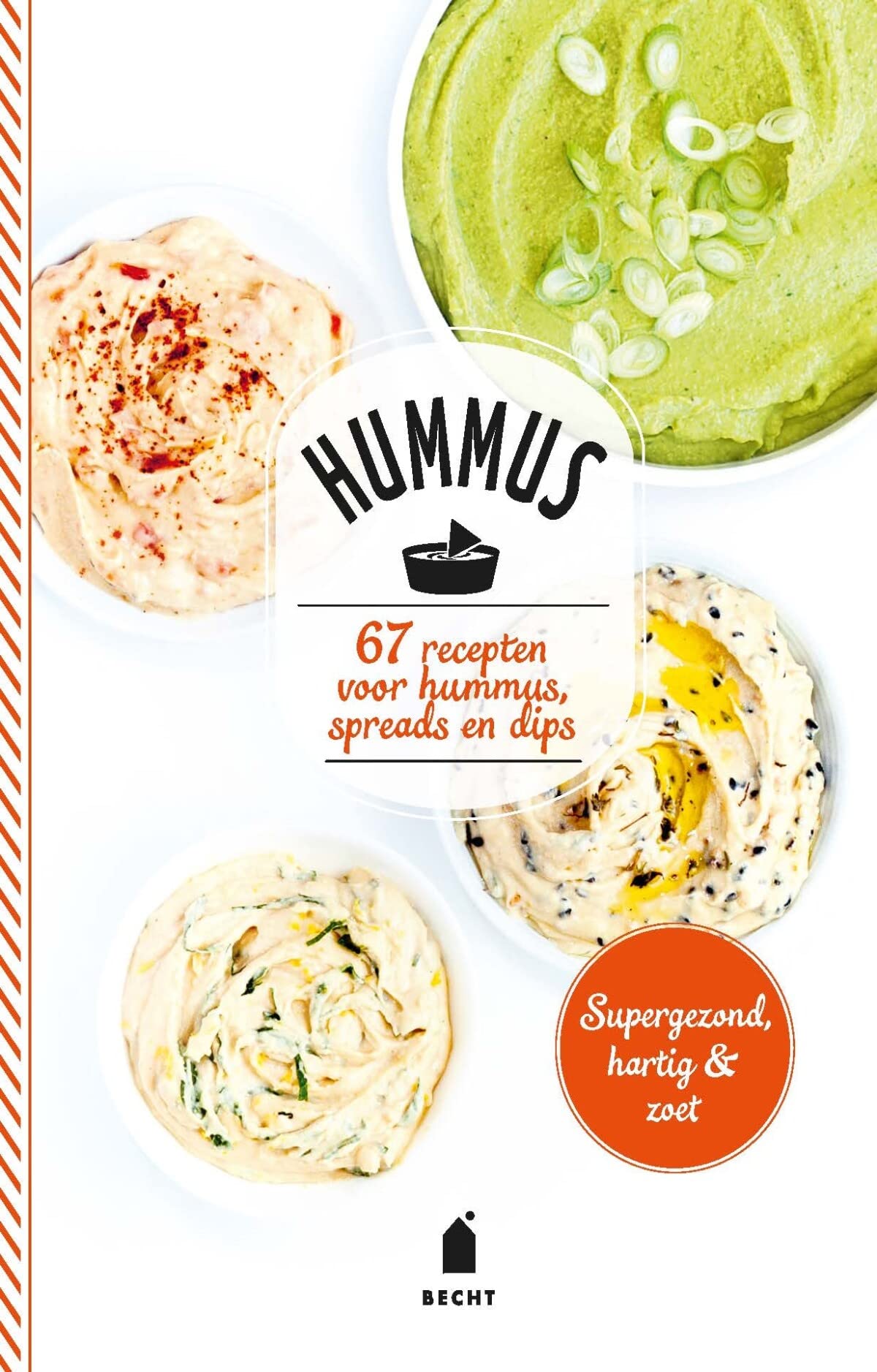 Hummus: 67 recepten voor hummus, spreads en dips book
