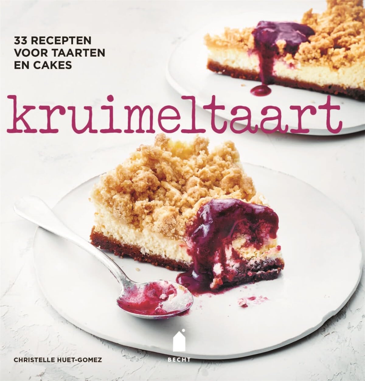 Kruimeltaart: 33 recepten voor taarten en cakes Leisure, Home & Garden
