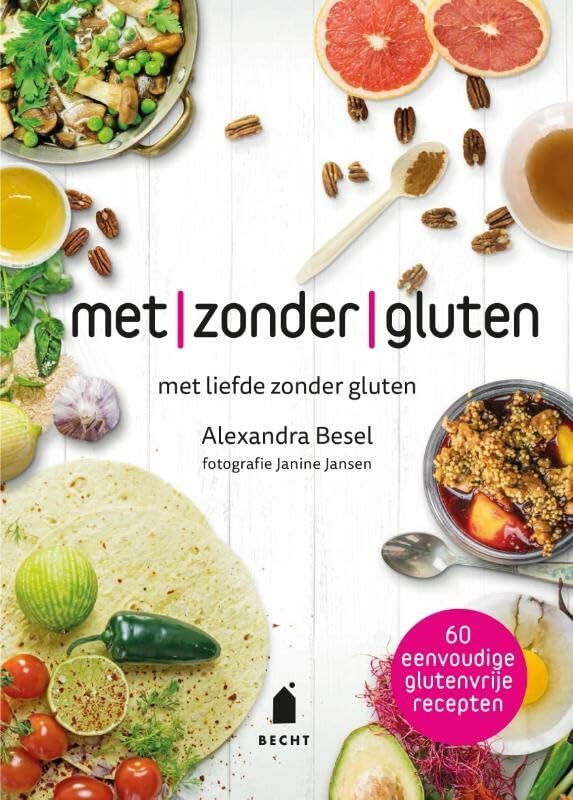 Met zonder gluten: met liefde zonder gluten book