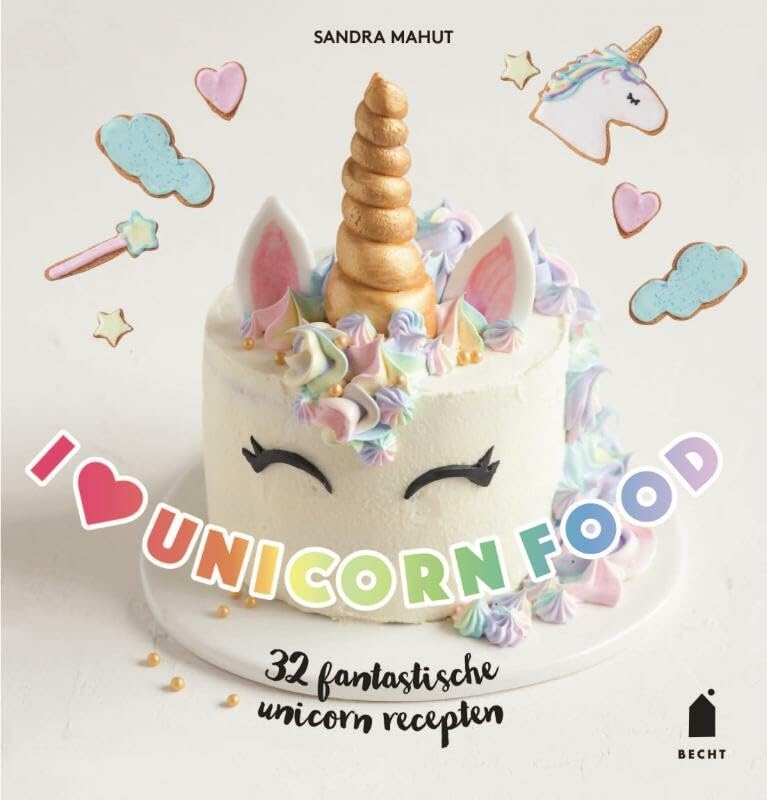 I love unicorn food: 32 fantastische unicorn recepten book