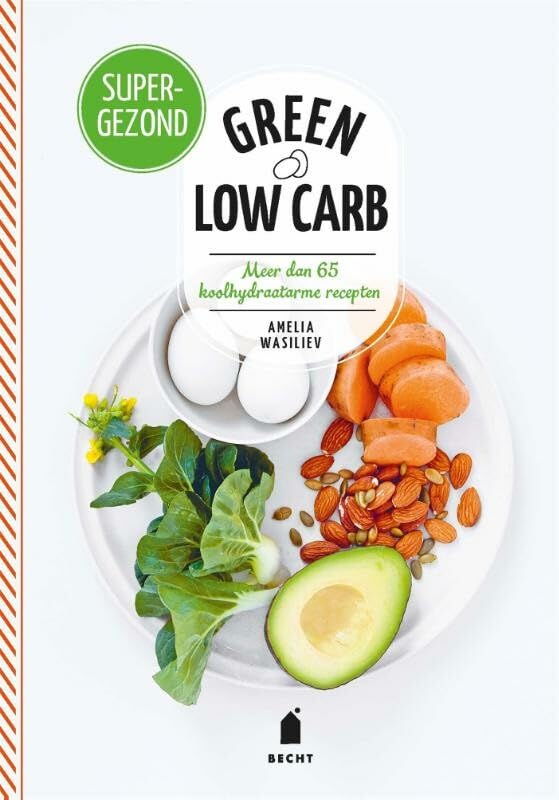 Green low carb: meer dan 65 koolhydraatarme recepten book