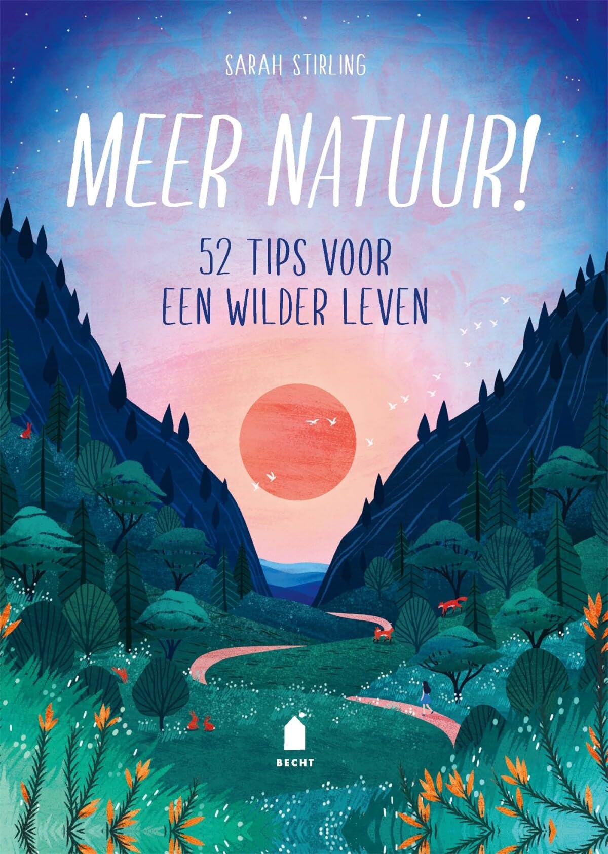 Meer natuur!: 52 tips voor een wilder leven Lifestyle