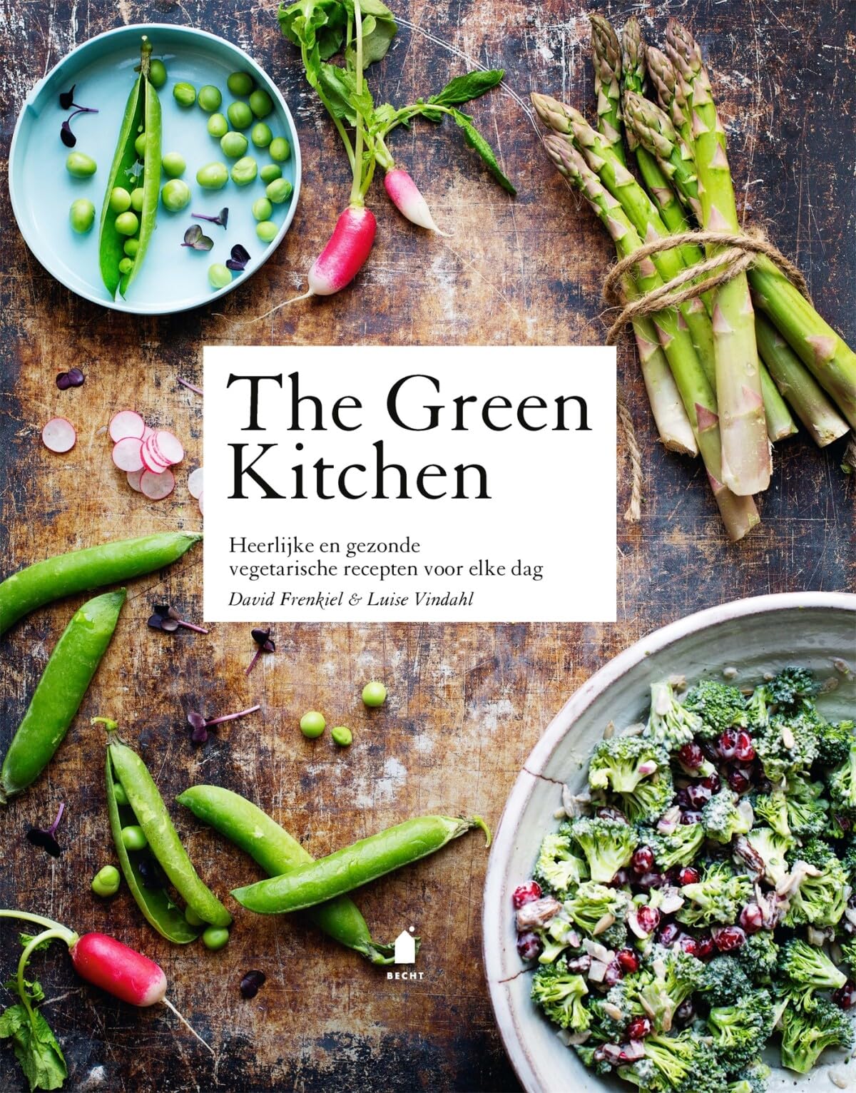 The green kitchen: heerlijke en gezonde vegetarische recepten voor elke dag book