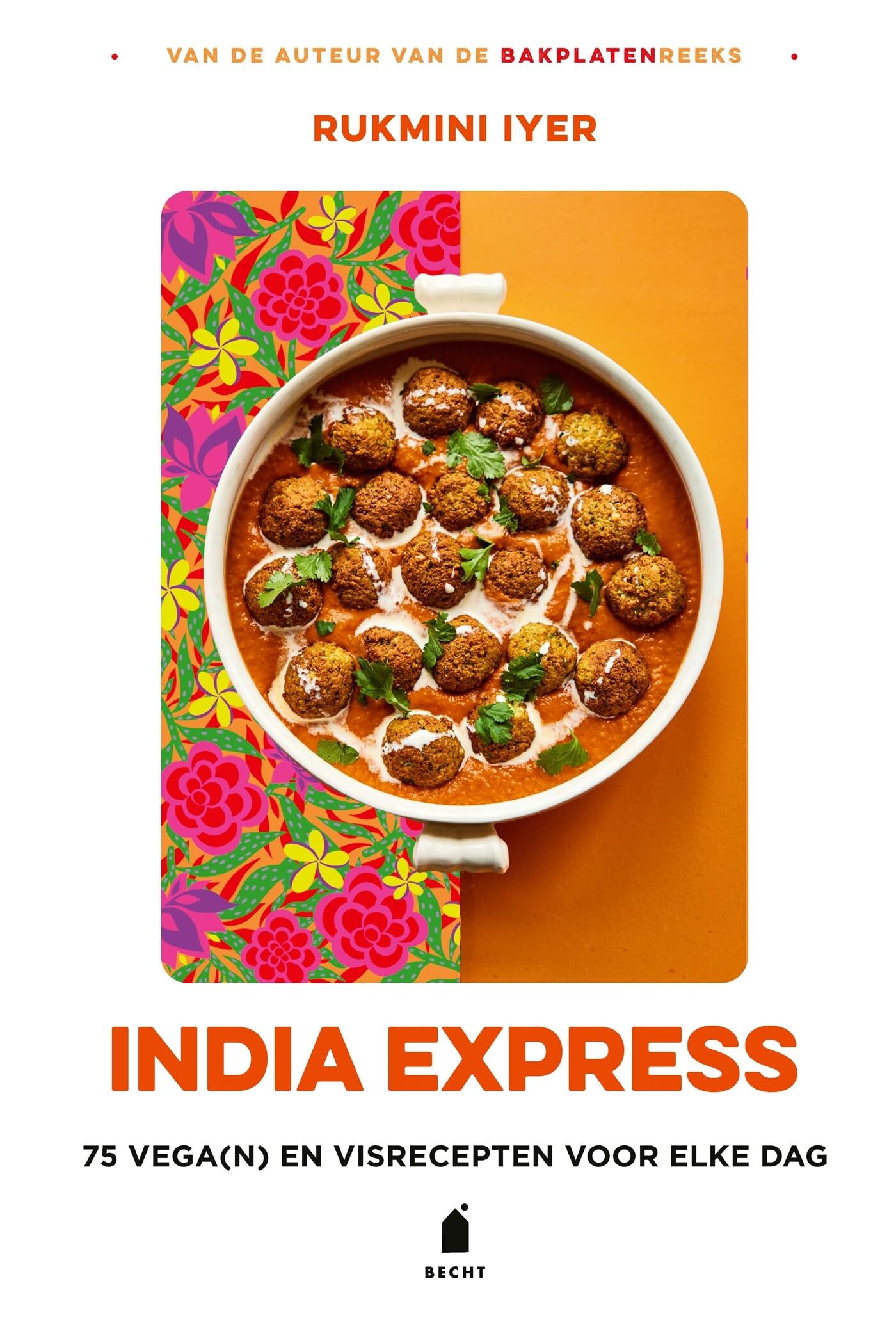 India Express: 75 vega(n) en visrecepten voor elke dag book