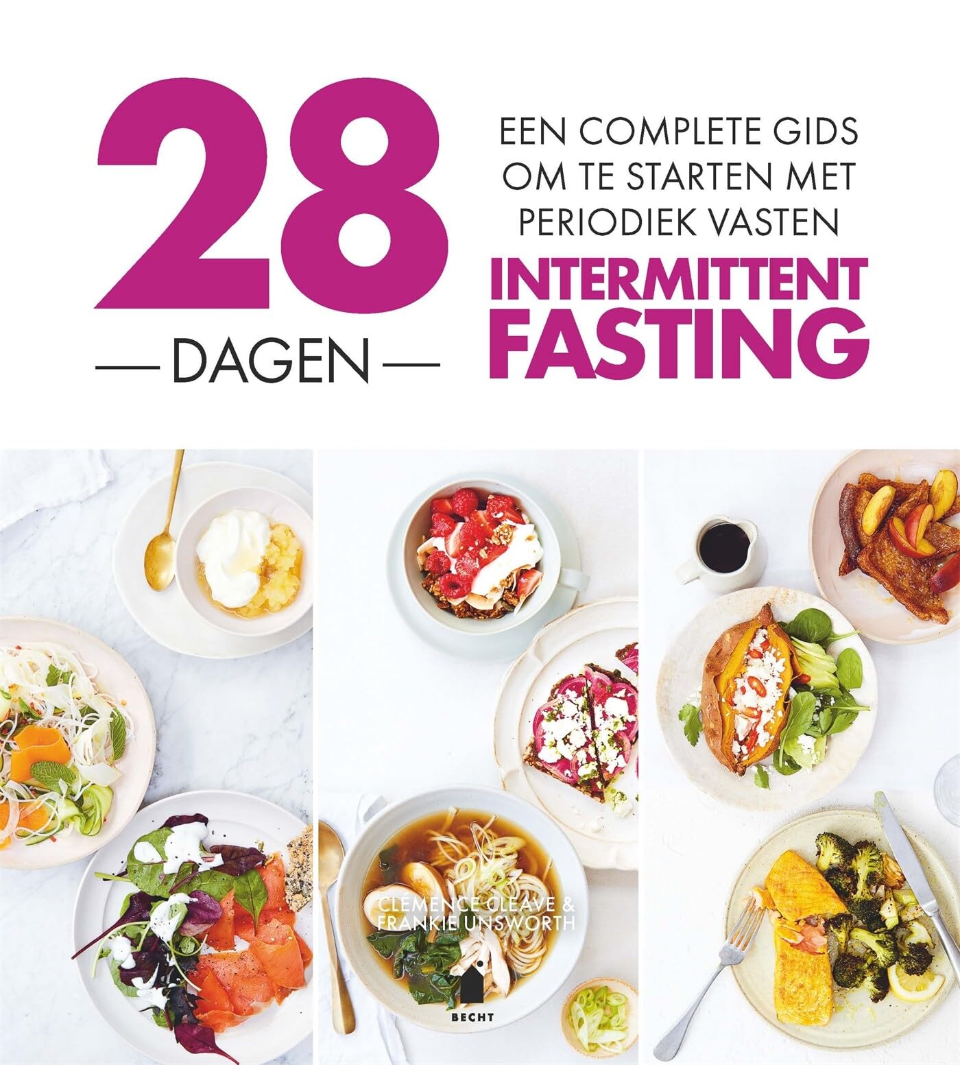 28 dagen intermittent fasting: een complete gids om te starten met periodiek vasten book