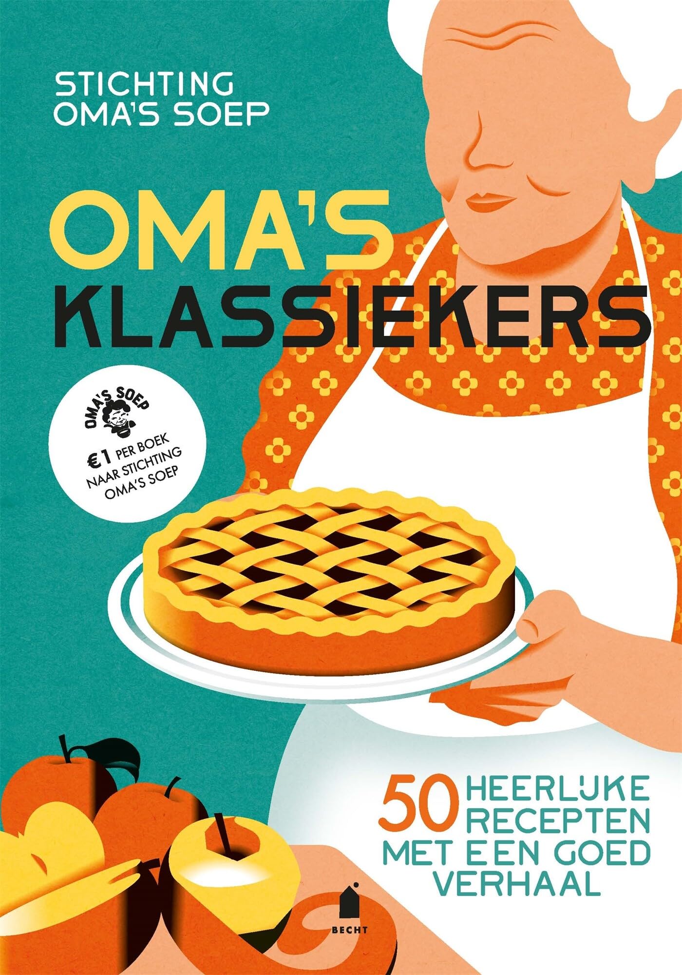 Oma's klassiekers: 50 heerlijke recepten met een goed verhaal book