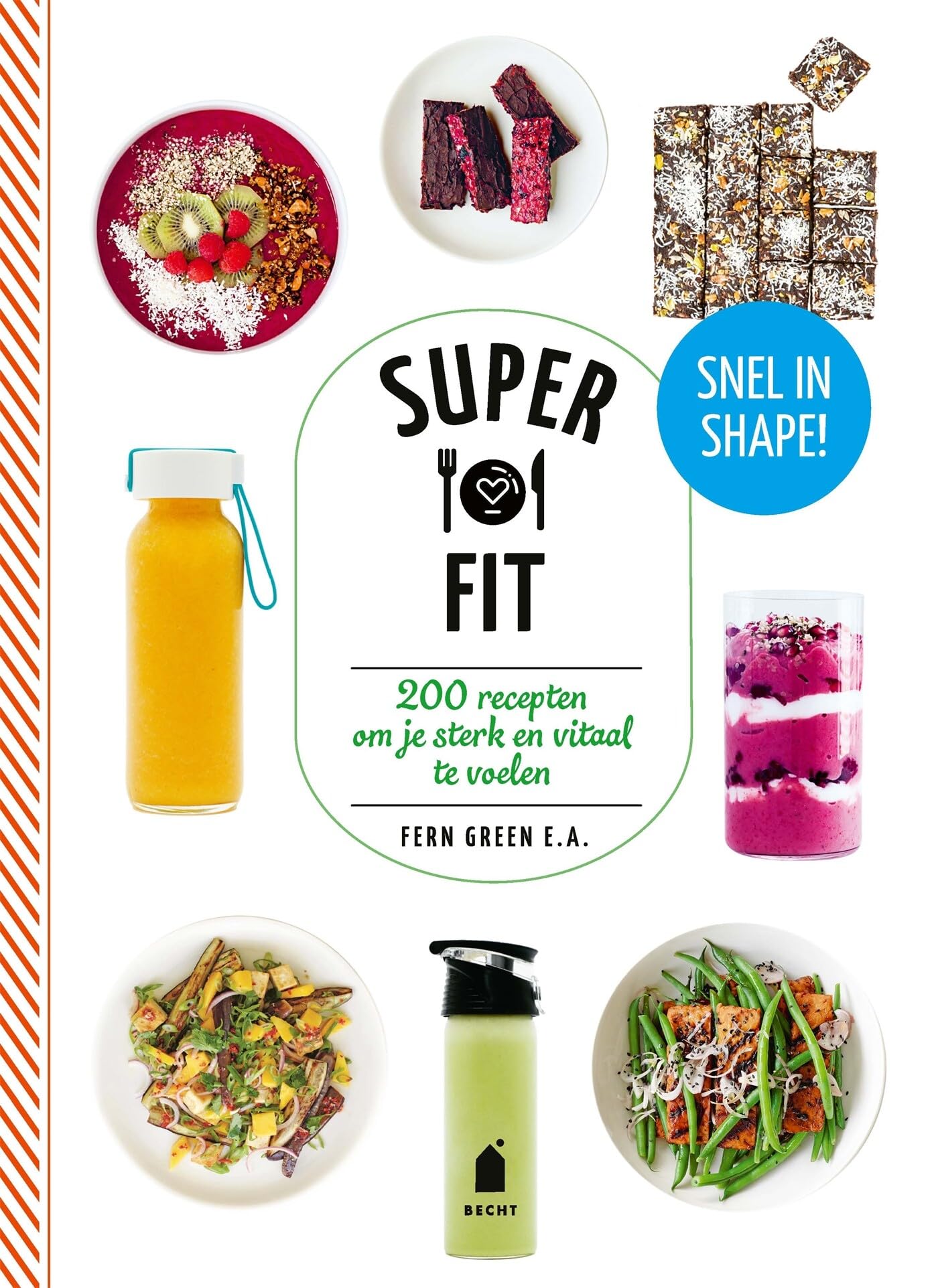 Superfit: 200 recepten om je sterk en vitaal te voelen Leisure, Home & Garden