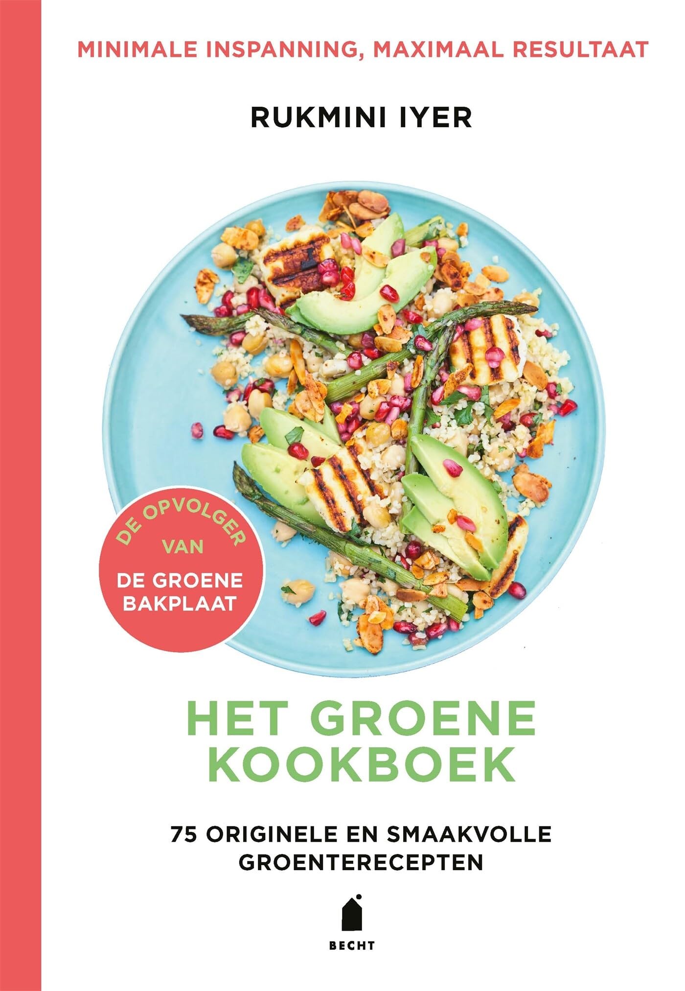 Het groene kookboek: 75 originele en smaakvolle groenterecepten Cooking & Enjoying