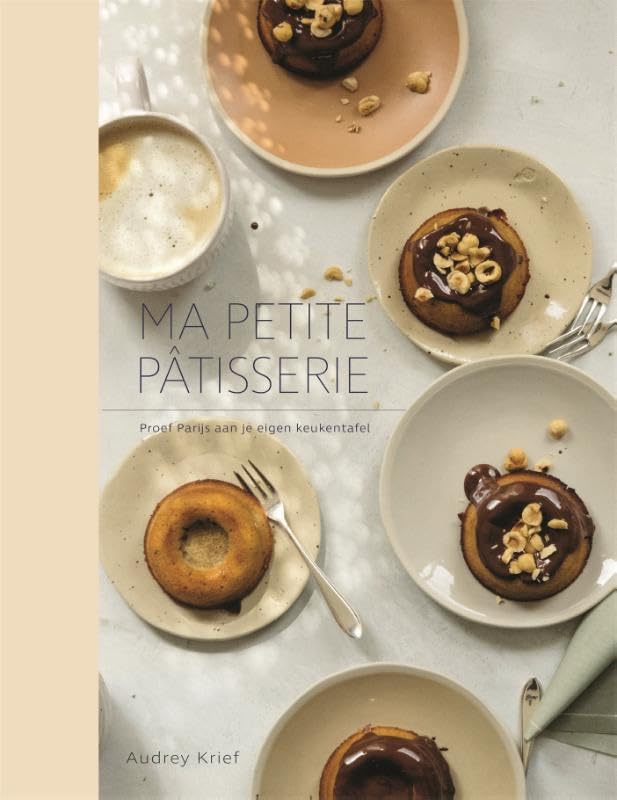 Ma petite pâtisserie: proef Parijs aan je eigen keukentafel book