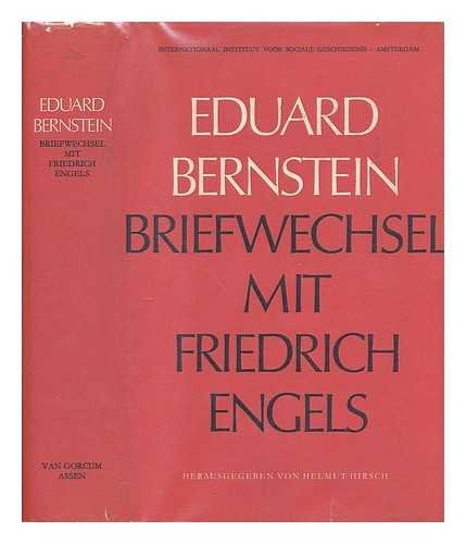 Eduard Bernsteins Briefwechsel mit Friedrich Engels (Quellen und Untersuchungen zur Geschichte der deutschen und osterreichischen Arbeiterbewegung, n. F) book