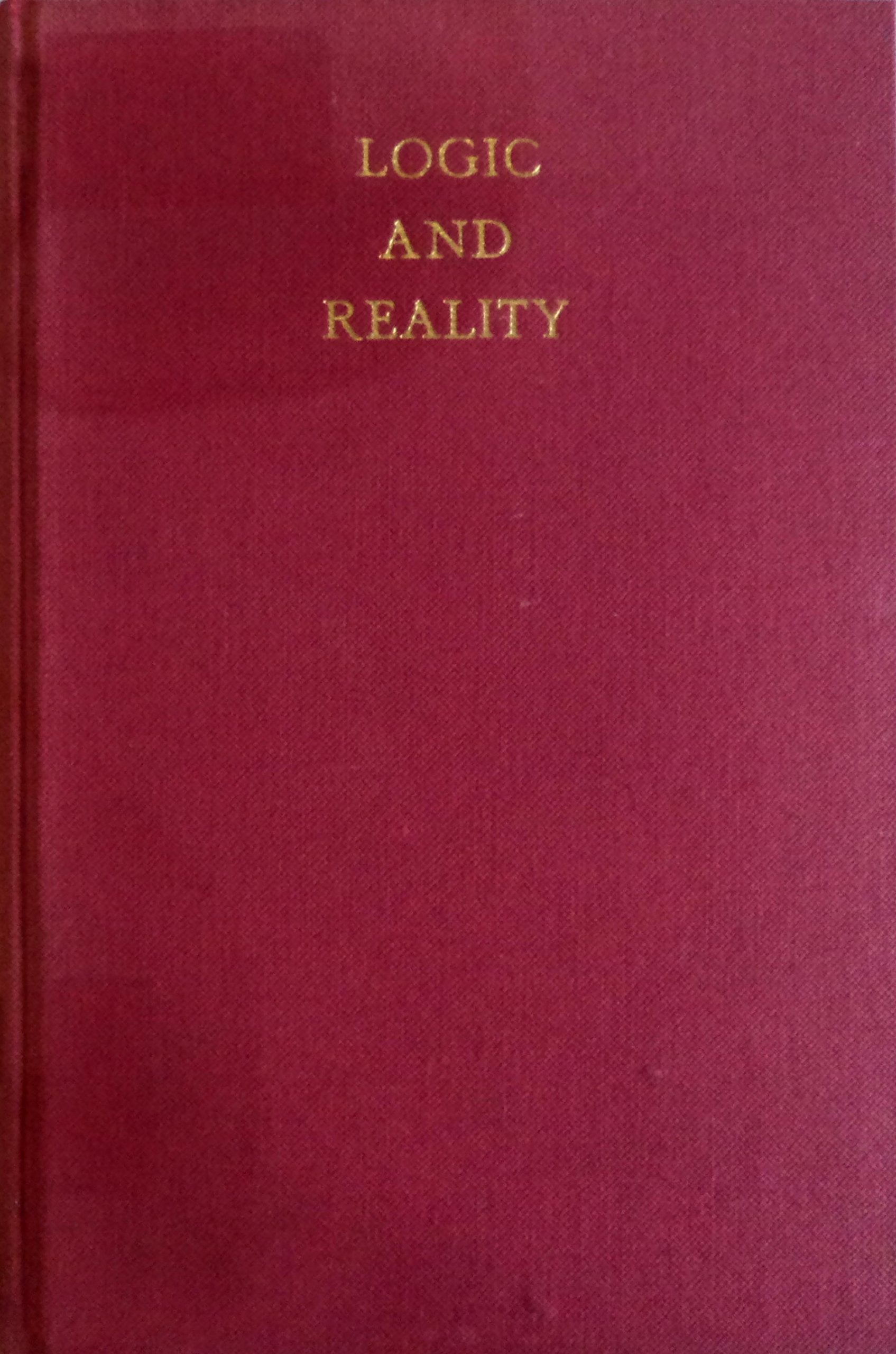 Logic and Reality: An Investigation into the Idea of Dialectical System Philosophy