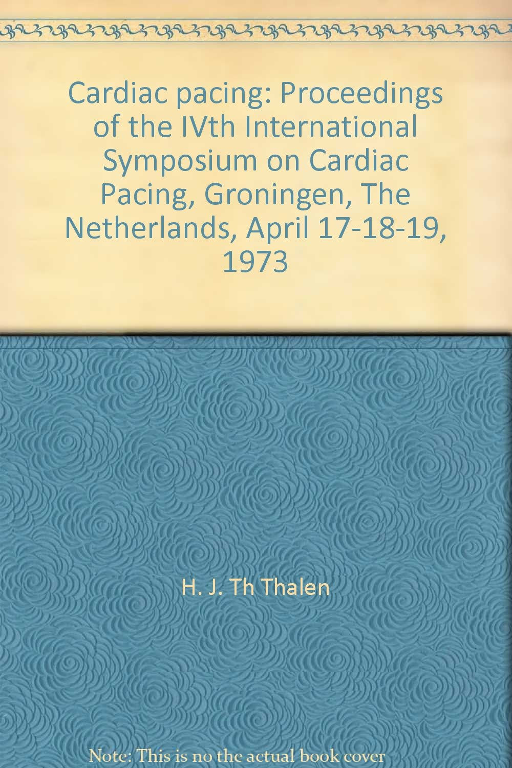 Cardiac Pacing: No. 4: Symposium Proceedings (Cardiac Pacing: Symposium Proceedings) Medicine