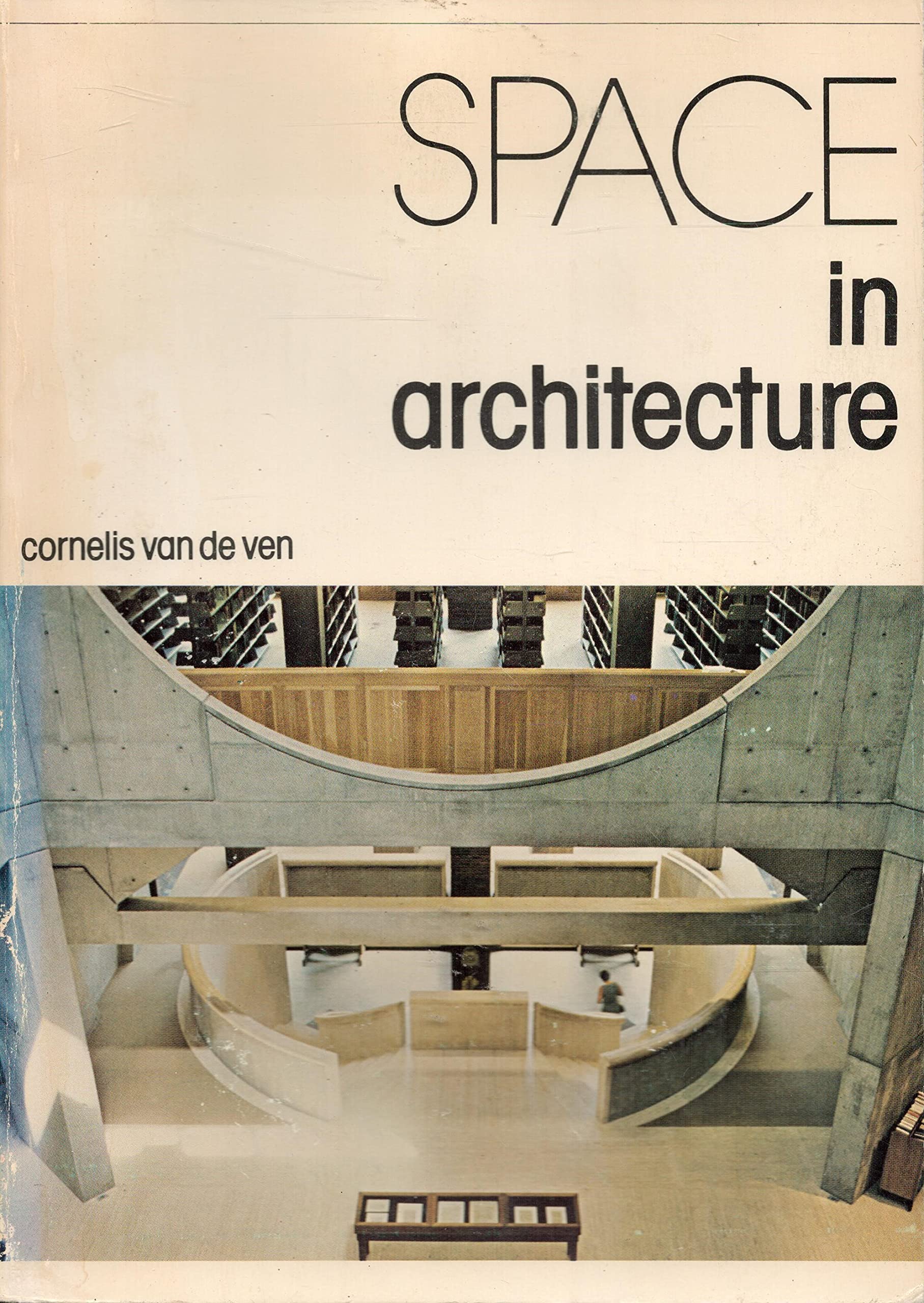 Space in architecture: The evolution of a new idea in the theory and history of the modern movements Books
