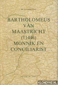 Bartholomeus van Maastricht (+ 1446) monnik en conciliarist. Books