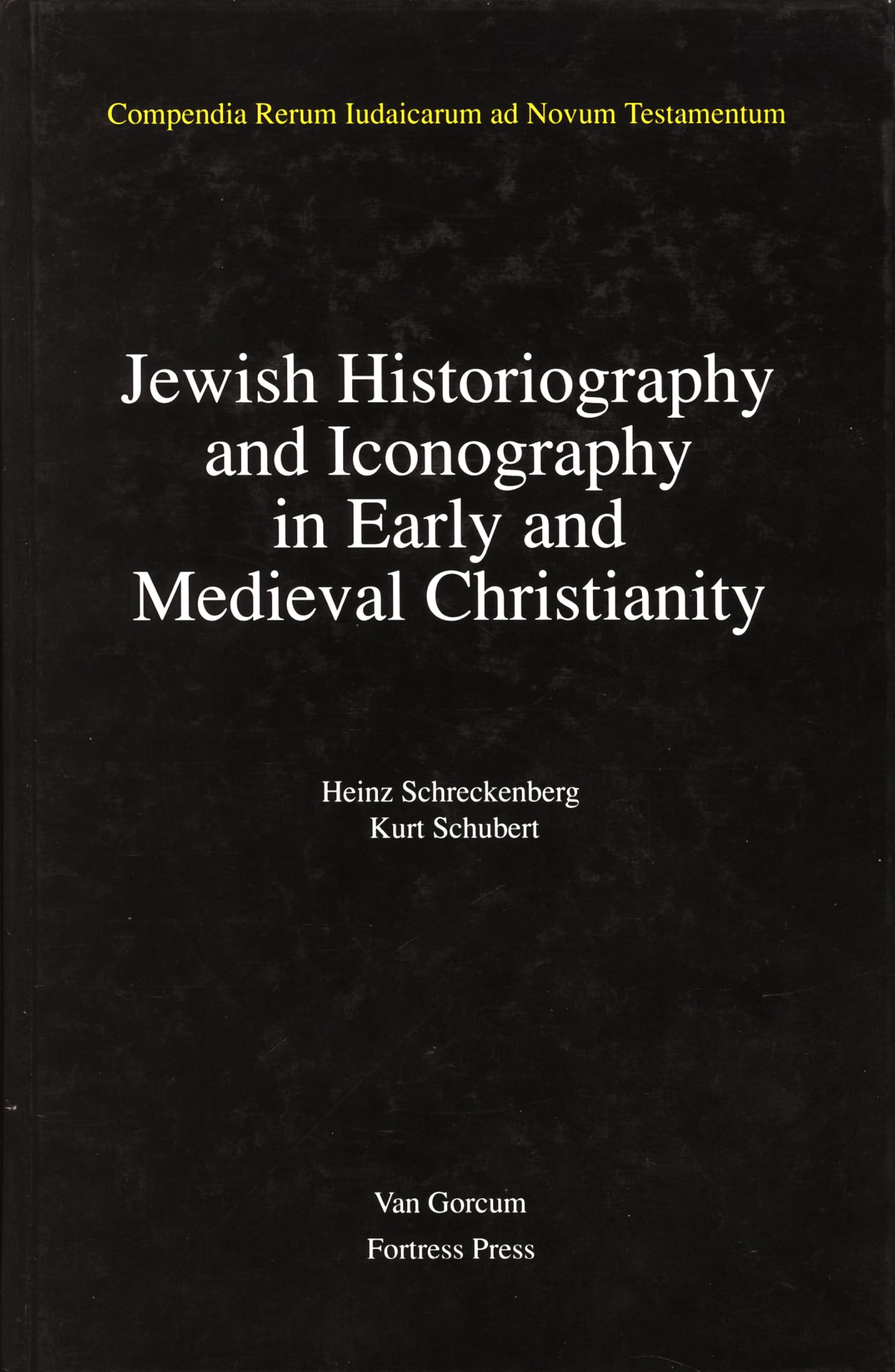 Jewish Traditions in Early Christian Literature, Volume 2 Jewish Historiography and Iconography in Early and Medieval Christianity (Jewish Traditions in Early Christian Literature, 2) Philosophy