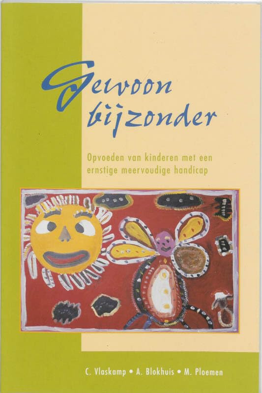 Gewoon bijzonder: opvoeden van kinderen met een ernstige meervoudige handicap book