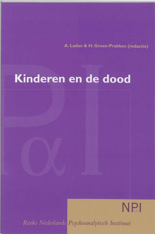 Kinderen en de dood (Reeks Nederlands Psychoanalytisch Instituut) Medicine