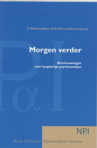Morgen verder: beschouwingen over langdurige psychoanalyse book