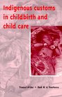 Indigenous Customs in Childbirth and Child Care book