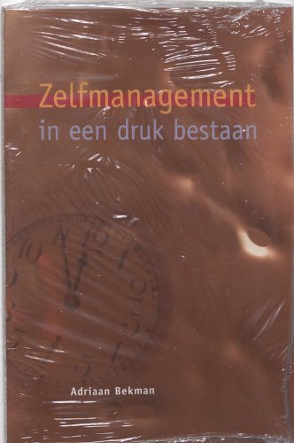 Zelfmanagement in een druk bestaan book