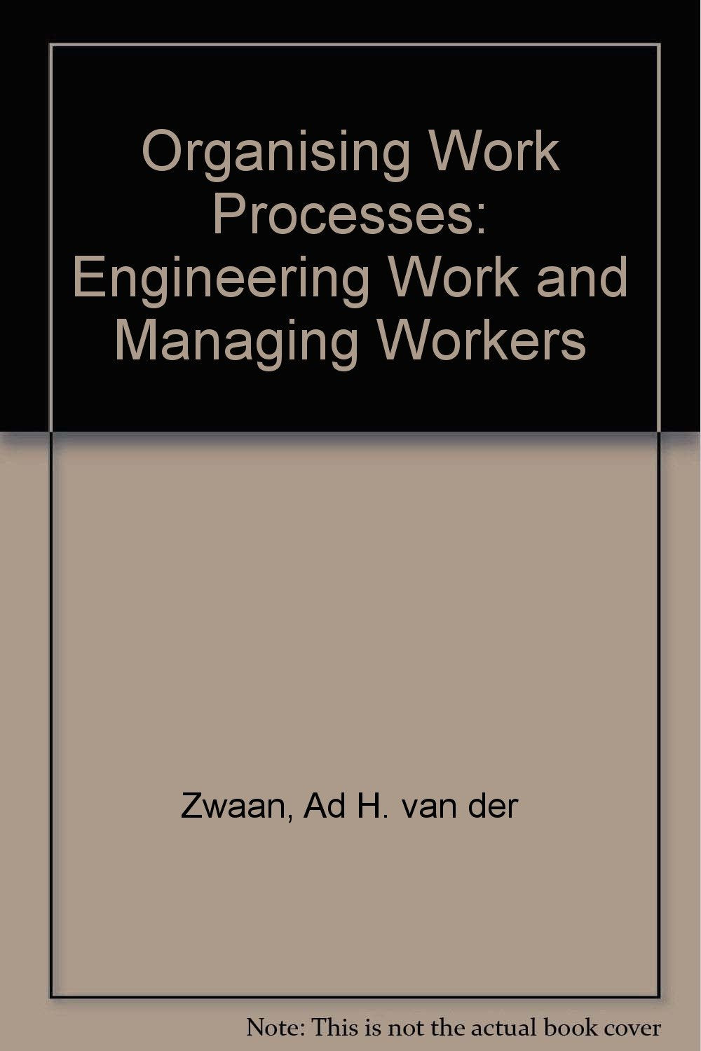 Product Image: Organising Work Processes: Engineering Work and Managing Workers