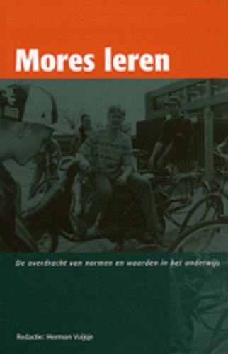 Mores leren: de overdracht van normen en waarden in het onderwijs book