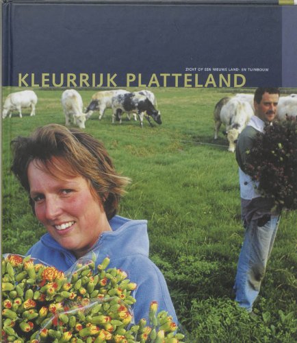 Kleurrijk platteland: zicht op een nieuwe land- en tuinbouw book