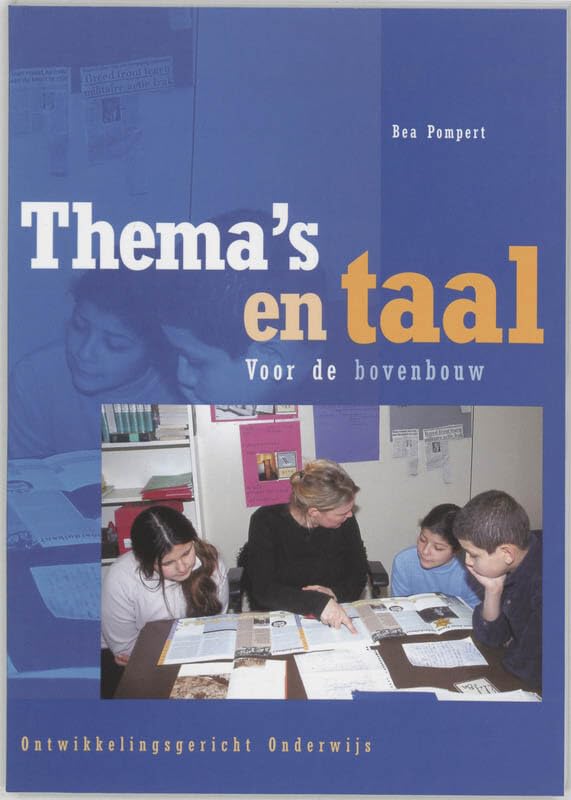 Thema's en taal: ontwikkelingsgericht onderwijs in de bovenbouw book