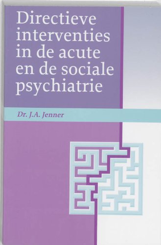 Directieve interventies in de acute en de sociale psychiatrie book