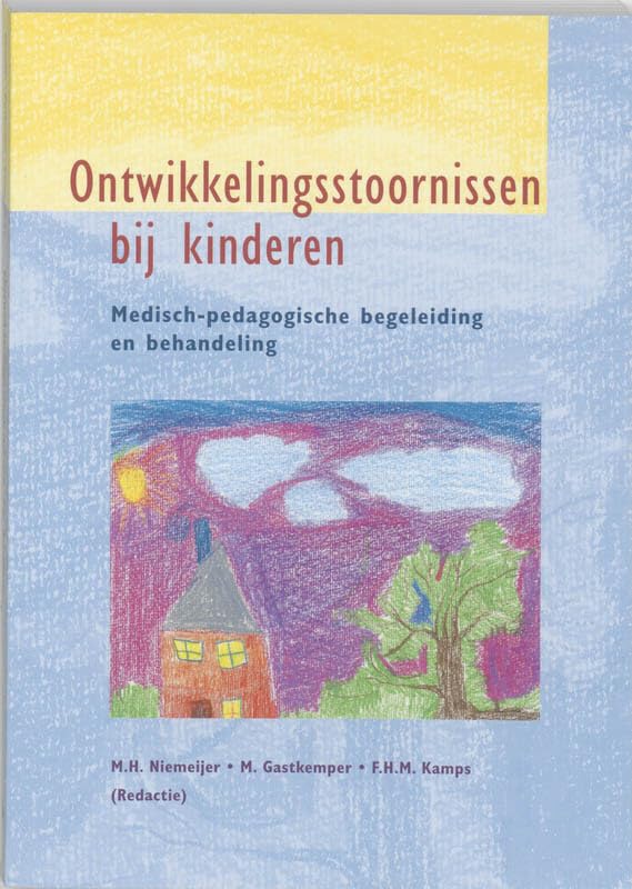 Ontwikkelingsstoornissen bij kinderen: medisch-pedagogische begeleiding en behandeling book