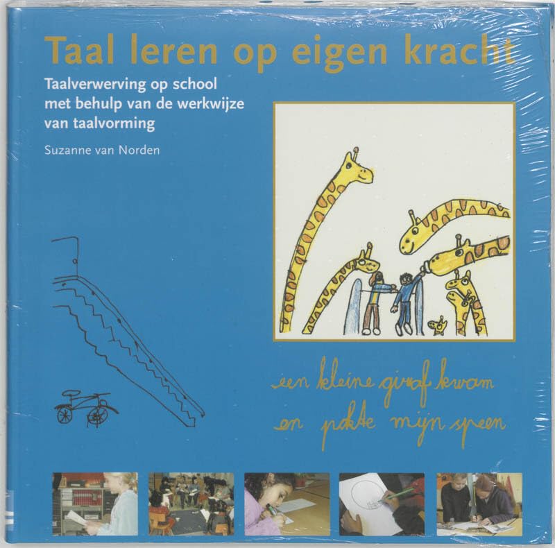 Taal leren op eigen kracht: taalverwerving op school met behulp van de werkwijze van taalvorming book