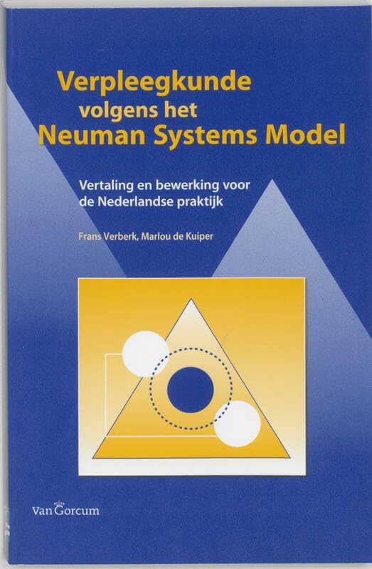 Verpleegkunde volgens het Neuman Systems Model: vertaling en bewerking voor de Nederlandse praktijk book