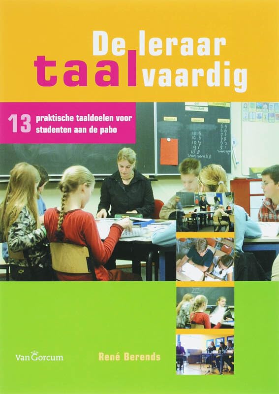 De leraar taalvaardig: 13 praktische taaldoelen voor studenten aan de PABO book