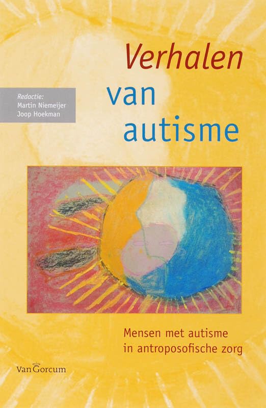 Verhalen van autisme: mensen met autisme in antroposofische zorg book