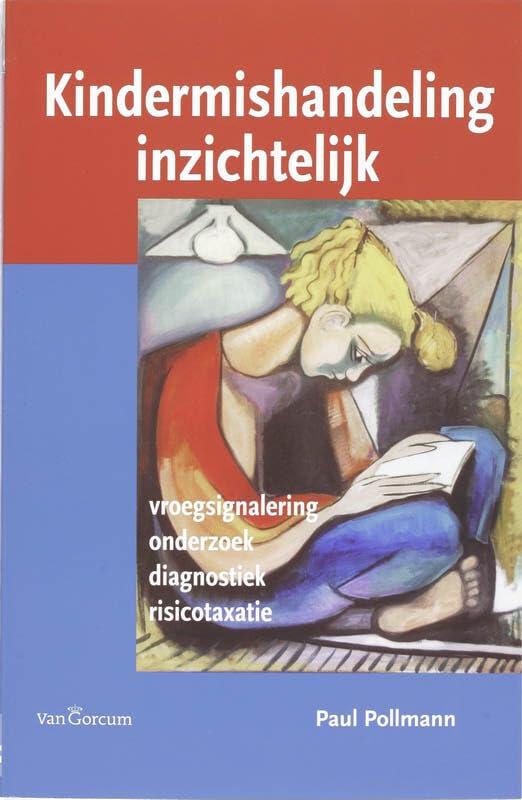 Kindermishandeling inzichtelijk: vroegsignalering / onderzoek / diagnostiek / risicotaxatie book