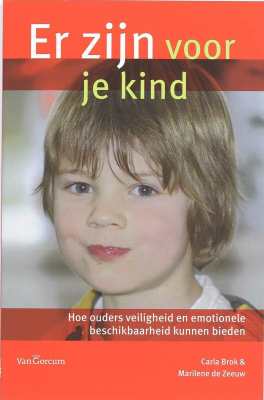Er zijn voor je kind: hoe ouders veiligheid en emotionele beschikbaarheid kunnen bieden book