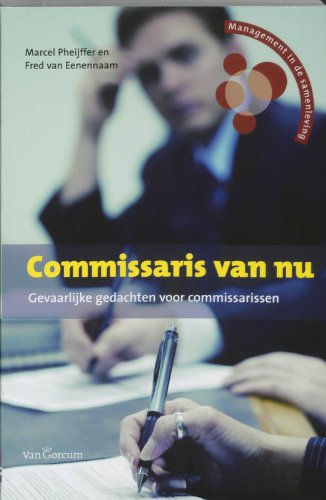 Commissaris van nu: gevaarlijke gedachten voor commissarissen book