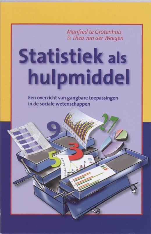 Statistiek als hulpmiddel: een overzicht van gangbare toepassingen in de sociale wetenschappen book