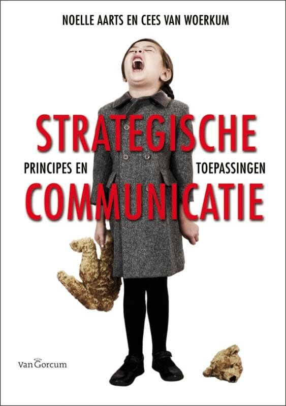 Strategische Communicatie: principes en toepassingen Business, Finance & Career