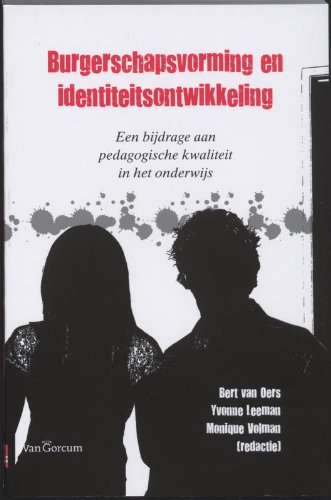 Burgerschapsvorming en identiteitsontwikkeling: een bijdrage aan pedagogische kwaliteit in het onderwijs book