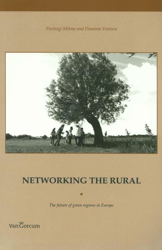 Networking the rural: the future of green regions in Europe Books