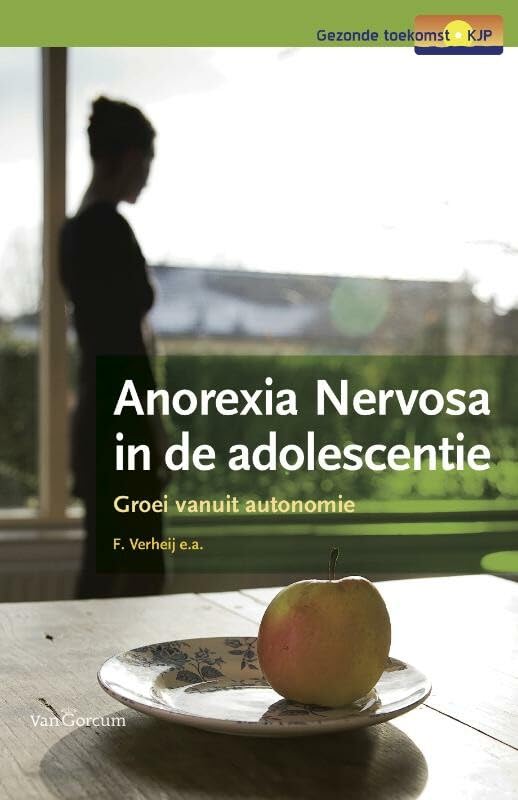 Anorexia nervosa in de adolescentie: groei vanuit autonomie book