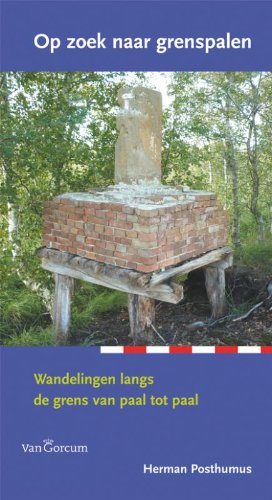 Op zoek naar Grenspalen: wandelingen langs de grens van paal tot paal book