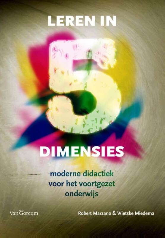 Leren in 5 dimensies: moderne didactiek voor het voortgezet onderwijs book