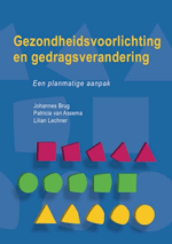 Gezondheidsvoorlichting en gedragsverandering: een planmatige aanpak Books