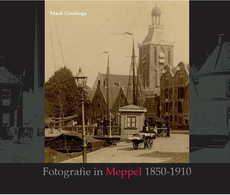 Fotografie in Meppel 1850-1910 book